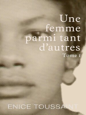 cover image of Une Femme Parmi Tant D'autres Tome 1